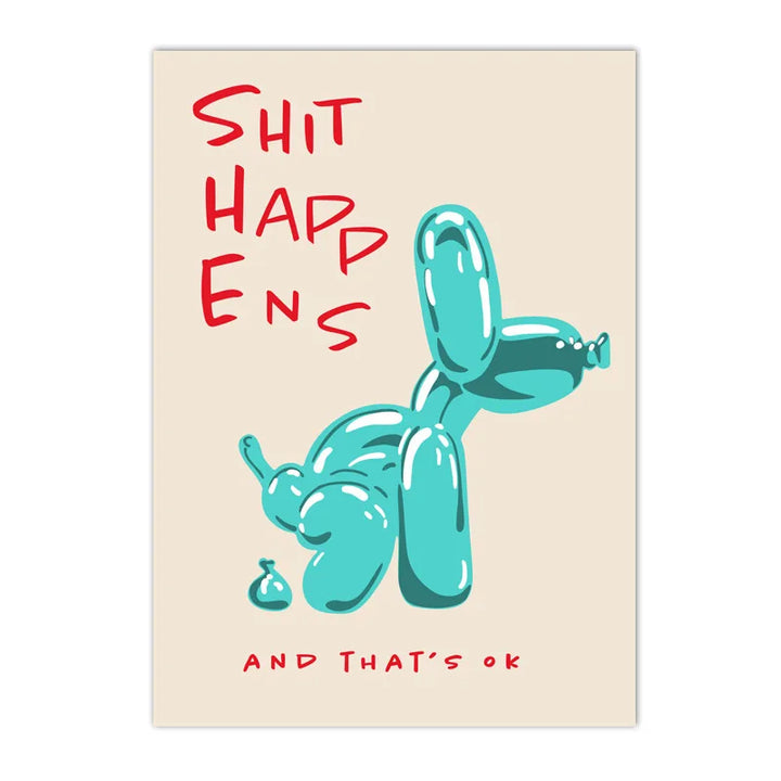 Modern Pink Balloon Dog Canvas Print – "Shit Happens and That’s OK" Quote Poster | Unframed Abstract Wall Art for Living Room & Bedroom