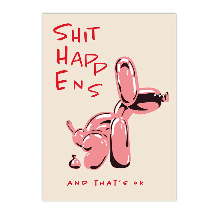 Modern Pink Balloon Dog Canvas Print – "Shit Happens and That’s OK" Quote Poster | Unframed Abstract Wall Art for Living Room & Bedroom